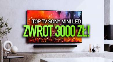 top tv telewizory sony mini led zwrot 3000 zł promocja okładka