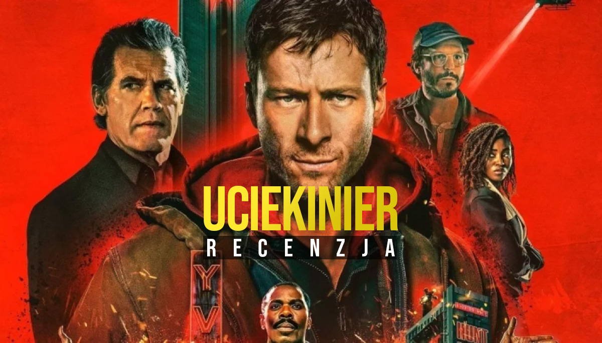 Recenzujemy film “Uciekinier” – premiera w Polsce! Na taki hit po prostu trzeba pójść do kina, prawda?