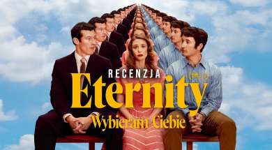eternity wybieram ciebie film recenzja okładka