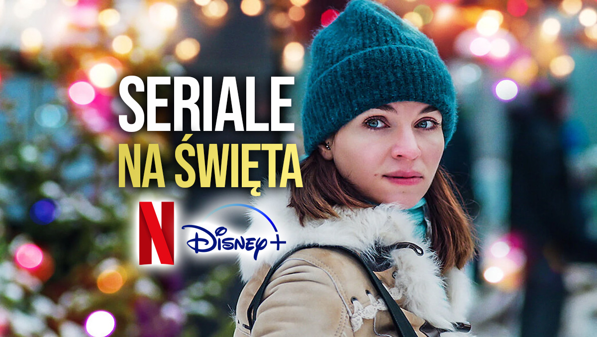 5 seriali na Święta, które nie zawiodą! Pewniaki na Netflix i Disney+ – jeden z nich to wielki HIT!