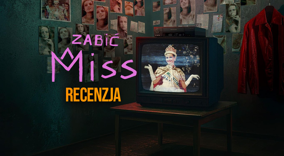 Najważniejszy dokument roku? NIEWYKLUCZONE! Recenzujemy “Zabić Miss” w 4K na HBO Max