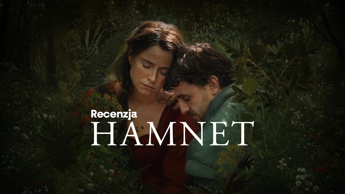 Najgłośniejszy film początku roku i najbardziej wzruszająca historia, jaką widzieliśmy od dawna! Recenzujemy “Hamnet”