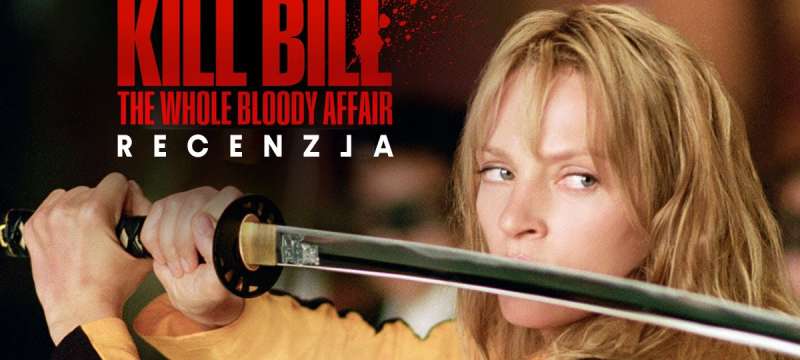 kill bill the whole bloody affair film recenzja okładka