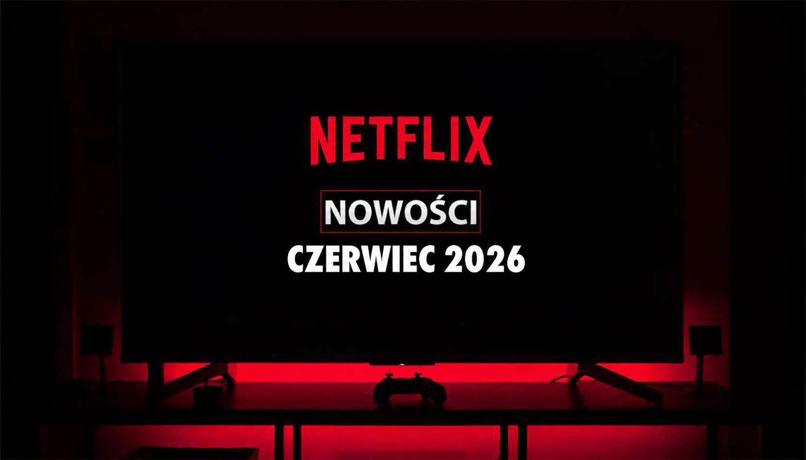 WIELKI czerwiec na Netflix. Na te nowości WARTO czekać. Jest ich ponad 80
