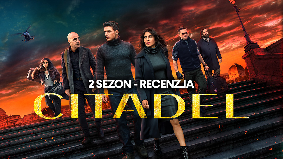 Powrót bardzo drogiego serialu Prime Video. Czy 2. sezon “Cytadeli” porywa? RECENZJA