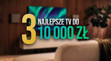 3 polecane tv do 10 000 zł okładka