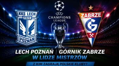 lech górnik liga mistrzów