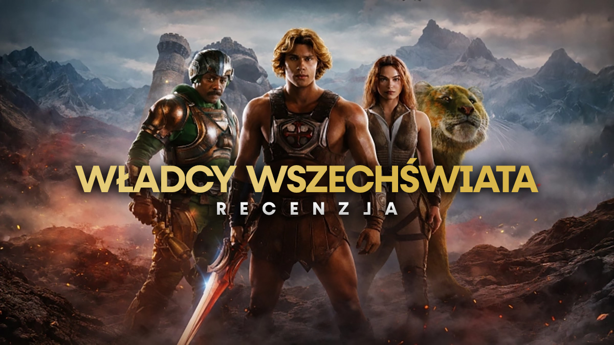 W końcu mamy ekranizację, która rozumie, czym tak naprawdę jest He-Man! “Władcy wszechświata” – RECENZJA
