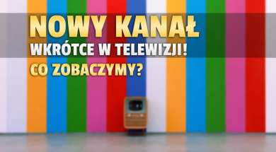 Nowy kanał w TV co zobaczymy okładka