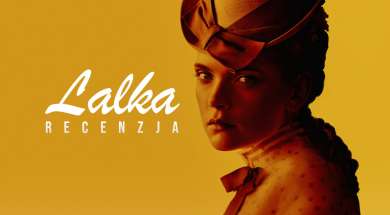 lalka netflix serial recenzja okładka