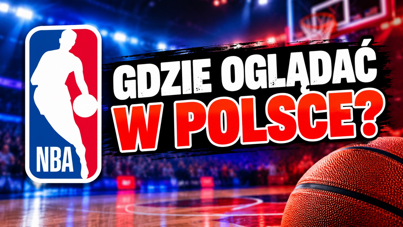 Nie tylko Eurosport – ten kanał też pokaże mecze NBA w Polsce! Znamy terminarz transmisji