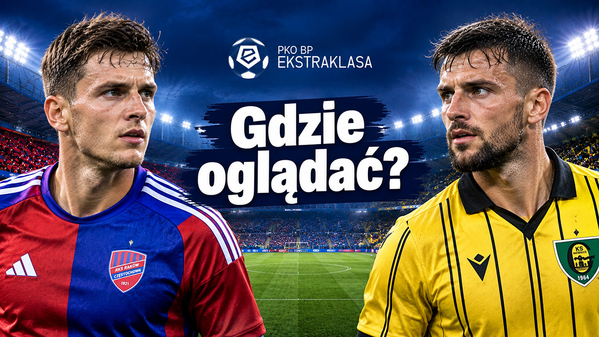 Raków Częstochowa – GKS Katowice: gdzie i o której oglądać? Transmisja [09.10.2026]